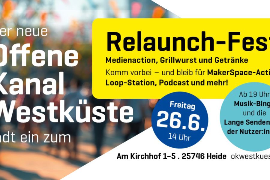 Hinweis zum Relaunchfest des Offenen Kanals Westküste am 26.6.2026 ab 14 Uhr